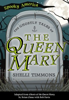 Ghostly Tales of the Queen Mary (eBook, ePUB) - Timmons, Shelli