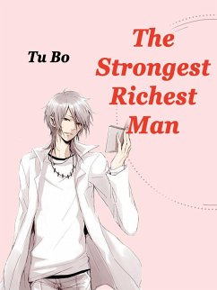 Strongest Richest Man (eBook, ePUB) - Bo, Tu