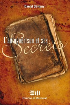 Cover L'autoguerison et ses secrets (eBook, ePUB)