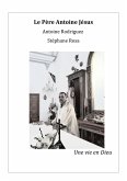 Le Pere Antoine Jesus (eBook, ePUB)