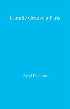 Cover Camille Grouve a Paris (eBook, ePUB)
