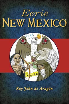 Eerie New Mexico (eBook, ePUB) - Aragon, Ray John De