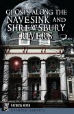 Ghosts Along the Navesink and Shrewsbury Rivers (eBook, ePUB)