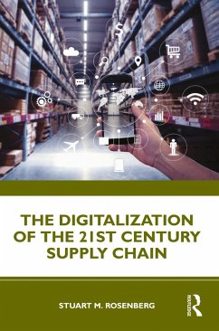 The Digitalization of the 21st Century Supply Chain (eBook, PDF) - Rosenberg, Stuart