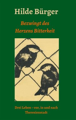 Bezwingt des Herzens Bitterkeit - Bürger, Hilde