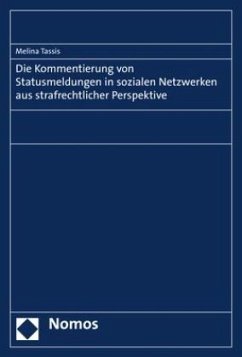 Die Kommentierung von Statusmeldungen in sozialen Netzwerken aus strafrechtlicher Perspektive - Tassis, Melina