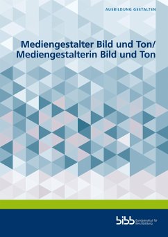 Mediengestalter Bild und Ton/Mediengestalterin Bild und Ton - Bengsch, Thomas;Hasdorf, Stephan;Paduch, Mathias