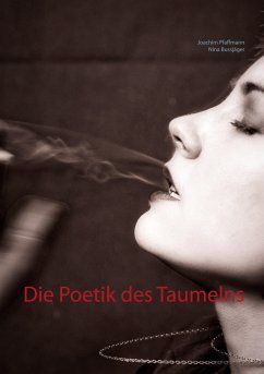 Die Poetik des Taumelns - Pfaffmann, Joachim;Bussjäger, Nina