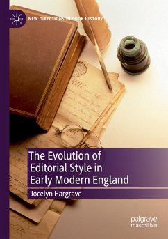 The Evolution of Editorial Style in Early Modern England - Hargrave, Jocelyn