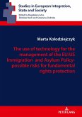 use of technology for the management of the EU/US Immigration and Asylum Policy- possible risks for fundamental rights protection (eBook, ePUB)