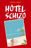 Hotel Schizo (eBook, ePUB)