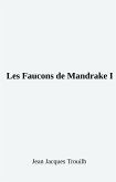 Les Faucons de Mandrake I (eBook, ePUB)