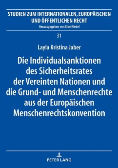 Die Individualsanktionen des Sicherheitsrates der Vereinten Nationen und die Grund- und Menschenrechte aus der Europaeischen Menschenrechtskonvention (eBook, ePUB) - Layla Kristina Jaber, Jaber