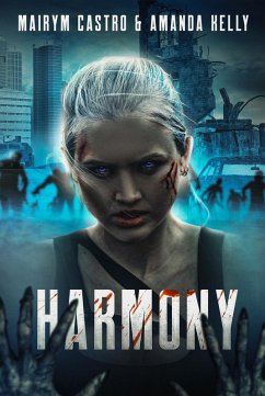 Harmony (A PvZ novel, #1) (eBook, ePUB) - Castro, Mairym; Kelly, Amanda