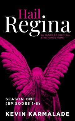 Hail Regina - Season One (Episodes 1-8) (eBook, ePUB) - Karmalade, Kevin