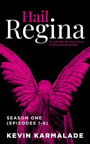 Hail Regina - Season One (Episodes 1-8) (eBook, ePUB) Hail Regina - Season One (Episodes 1-8) (eBook, ePUB)