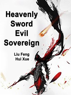 Cover Heavenly Sword Evil Sovereign (eBook, ePUB)