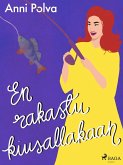 En rakastu kiusallakaan (eBook, ePUB)