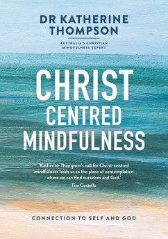 Cover Christ-Centred Mindfulness (eBook, ePUB)