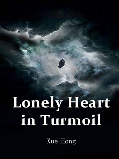 Lonely Heart in Turmoil (eBook, ePUB) - Hong, Xue