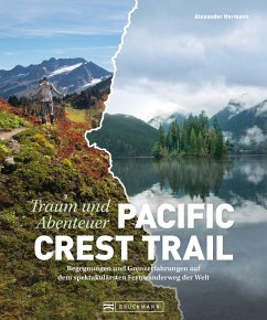 Bildband Abenteuer Pacific Crest Trail. Begegnungen und Grenzerfahrungen auf dem spektakulärsten Fernwanderweg der Welt. (eBook, ePUB) - Hormann, Alexander