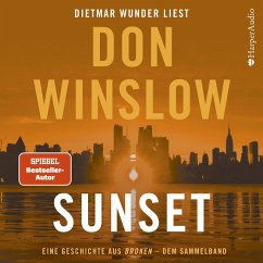 Sunset. Eine Geschichte aus ''Broken'' - dem Sammelband (MP3-Download) - Winslow, Don