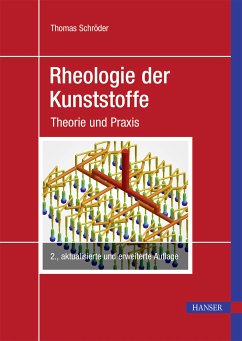 Rheologie der Kunststoffe (eBook, PDF) - Schröder, Thomas