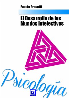 El desarrollo de los Mundos Intelectivos (fixed-layout eBook, ePUB) - Presutti, Fausto