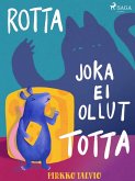 Rotta joka ei ollut totta (eBook, ePUB) Rotta joka ei ollut totta (eBook, ePUB)