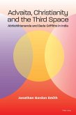 Advaita, Christianity and the Third Space (eBook, ePUB)