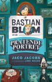 Bastian Blom (1) en die pratende portret (eBook, ePUB)