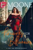 Fireworks for the Billionaire (A Curvy Girl Instalove Romance) (eBook, ePUB)