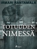 Totuuden nimessä (eBook, ePUB)
