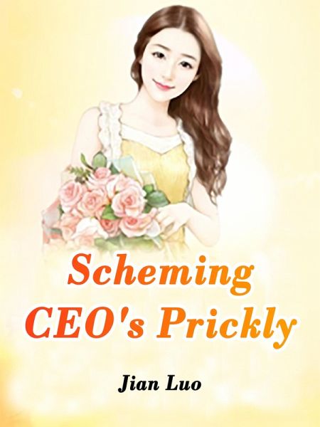 Scheming CEO's Prickly (eBook, ePUB)