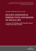 REALIST-AXIOLOGICAL PERSPECTIVES AND IMAGES OF SOCIAL LIFE (eBook, ePUB)