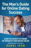 Man's Guide for Online Dating Success (eBook, ePUB)