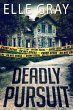 Deadly Pursuit (Arrington Mystery)... - Bild 1