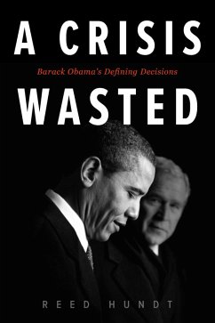 A Crisis Wasted (eBook, ePUB) - Hundt, Reed