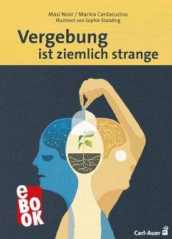 Vergebung ist ziemlich strange (eBook, PDF) - Noor, Masi; Cantacuzino, Marina