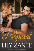 The Proposal (A Perfect Match, #1) (eBook, ePUB)