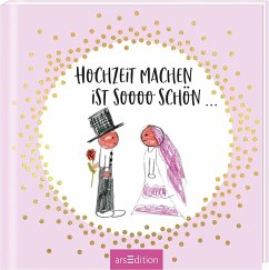 Hochzeit machen ist sooo schön! - Kuhl, Jan