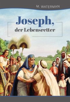 Joseph, der Lebensretter - Waterman, M.