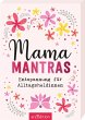 Mamamantras. Entspannung für... - Bild 1