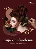 Luja kuin kuolema (eBook, ePUB)