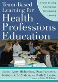 Team-Based Learning for Health Professions Education (eBook, ePUB)