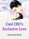 Cool CEO's Exclusive Love (eBook, ePUB)