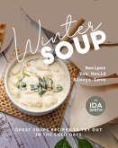 Winter Soup Recipes You Would Always Love: Great Soups Recipes to Try out in the Cold Days (eBook, ePUB)