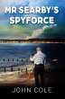 Mr Searby's Spyforce (eBook, ePUB) - Bild 1