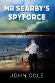 Mr Searby's Spyforce (eBook, ePUB)
