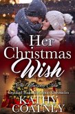 Her Christmas Wish (The Crooked Halo Christmas Chronicles-The Murphy Clan, #2) (eBook, ePUB) Her Christmas Wish (The Crooked Halo Christmas Chronicles-The Murphy Clan, #2) (eBook, ePUB)